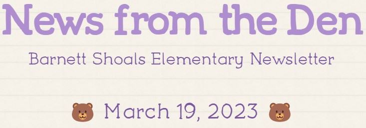  🐻 What's Happening in the Den?  CLICK HERE to get the link to our school newsletter.